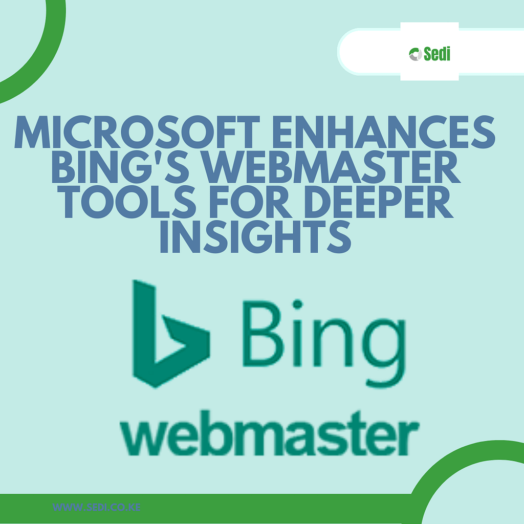 Microsoft Enhances Bing's Webmaster Tools for Deeper Insights